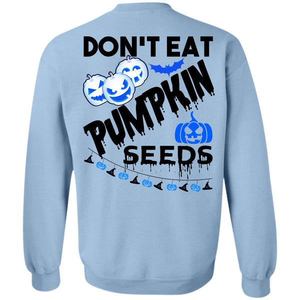 Wait For Halloween T Shirt, Don't Eat Pumpkin Seeds Sweatshirt