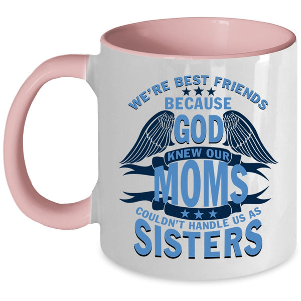 Cool Gift For My Best Friend Coffee Mug, We're Best Friends Accent Mug