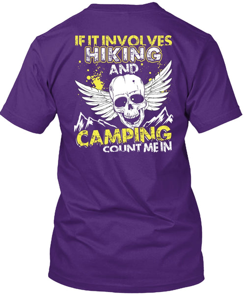 If It Involves Hiking T Shirt, Camping Count Me In T Shirt