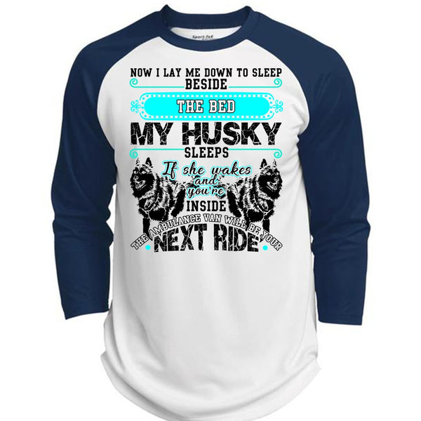 The Bed My Husky T Shirt, I Love Husky T Shirt, Awesome T-Shirts  (Polyester Game Baseball Jersey)