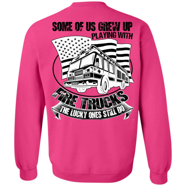 Being A Firefighter T Shirt, Playing With Fire Trucks Sweatshirt