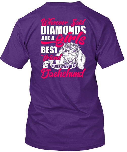 Never Owned A Dachshund T Shirt, Girl's Best Friend T Shirt