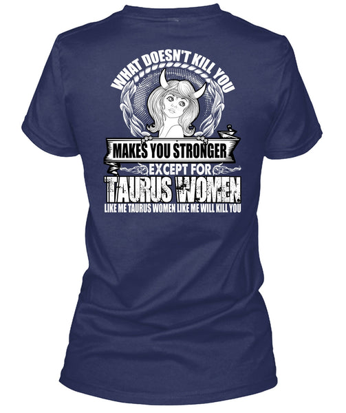 Except For Taurus Women T Shirt, Like Me Taurus T Shirt
