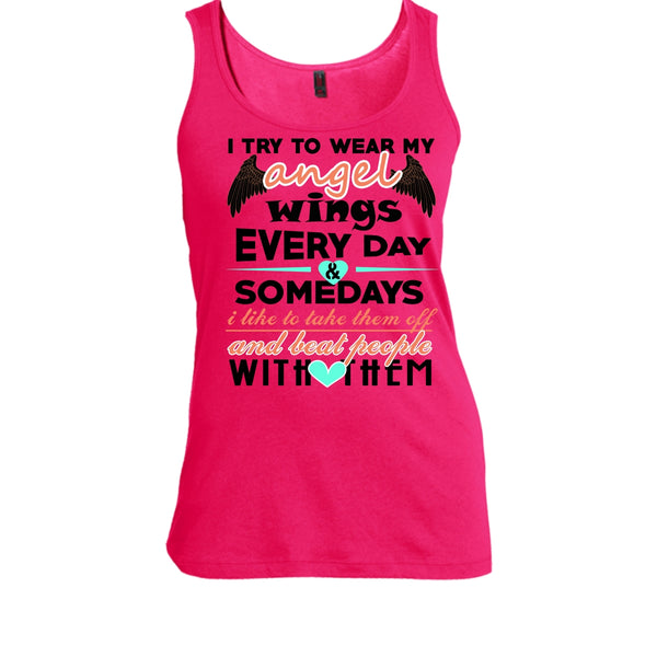 I Try To Wear My Angel Wings T Shirt, Beat People With Them T Shirt, Awesome t-shirts