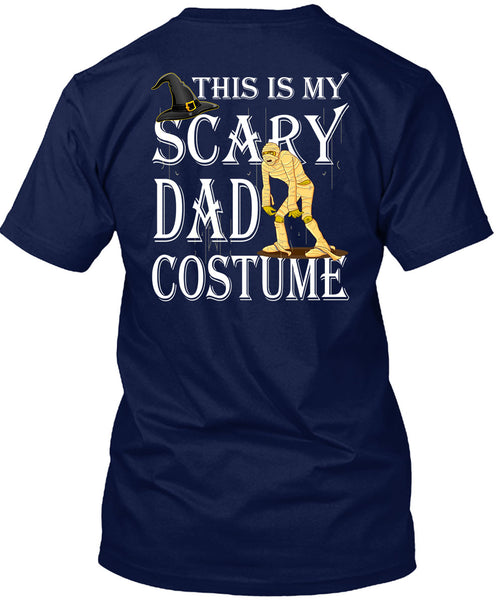 This Is My Scary Dad Costume T Shirt, Funny Halloween T Shirt