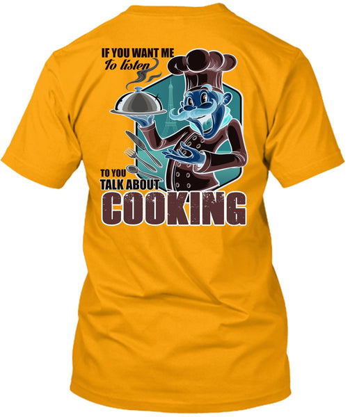 Talk About Cooking T Shirt, I Love Chef T Shirt