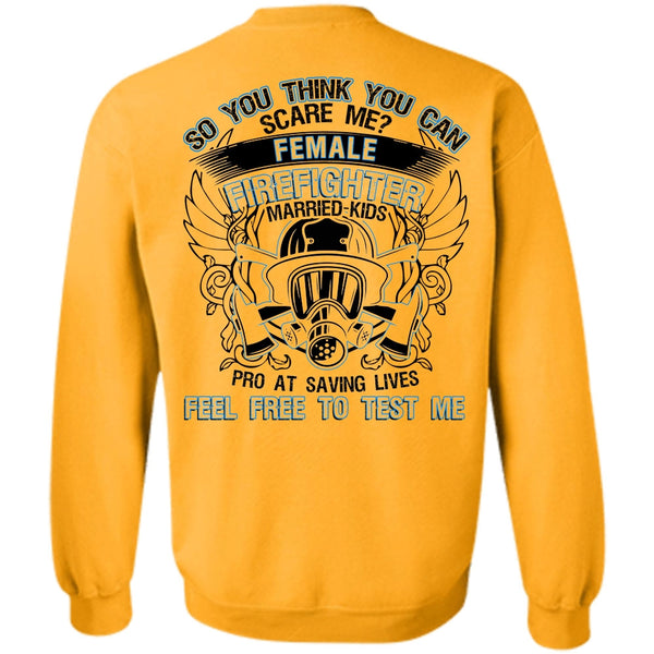 I Love Firefighter T Shirt, Female Firefighter Married Kids Sweatshirt