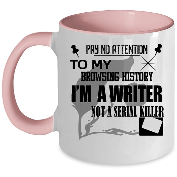 Best Gift For Writers Coffee Mug, I'm A Writer Accent Mug