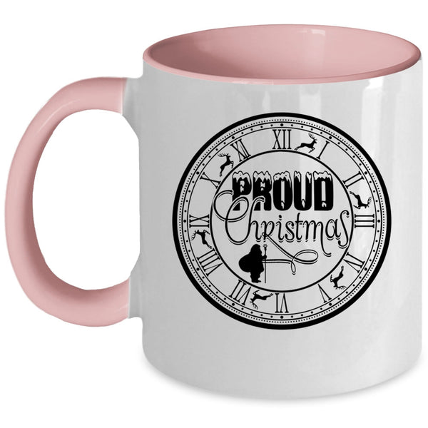Cute Christmas Gift For Friends Coffee Mug, Proud Christmas Accent Mug