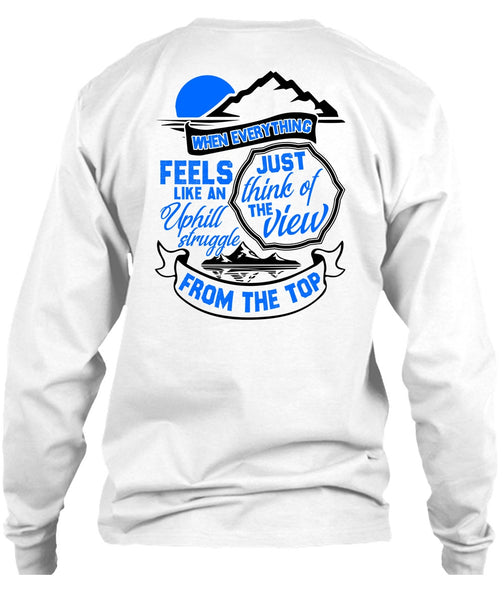 Just Think Of The View T Shirt, I Love Hiking T Shirt