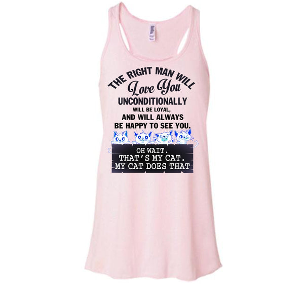 The Right Man Will Love You T Shirt, My Cat Dose That T Shirt, Awesome t-shirts