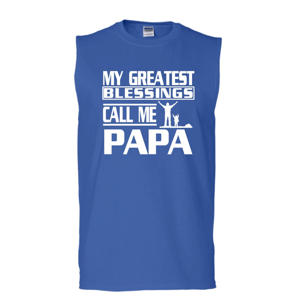 My Greatest Blessings Call Me Papa Shirt, Father's Day Shirt (Men's Cotton Sleeveless)
