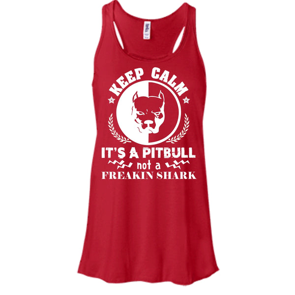 Keep Calm It's A Pitbull Not A Freaking Shark Shirt, Cool Dog Shirt