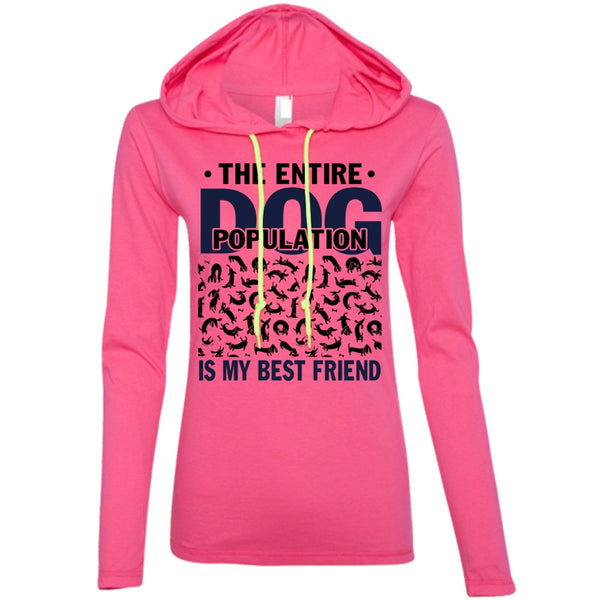The Entire Dog Population Is My Best Friend T Shirt, I Love My Dog T Shirt, Awesome T-Shirts