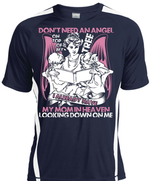 Don't Need An Angel T Shirt, My Mom In Heaven T Shirt, Cool Shirt
