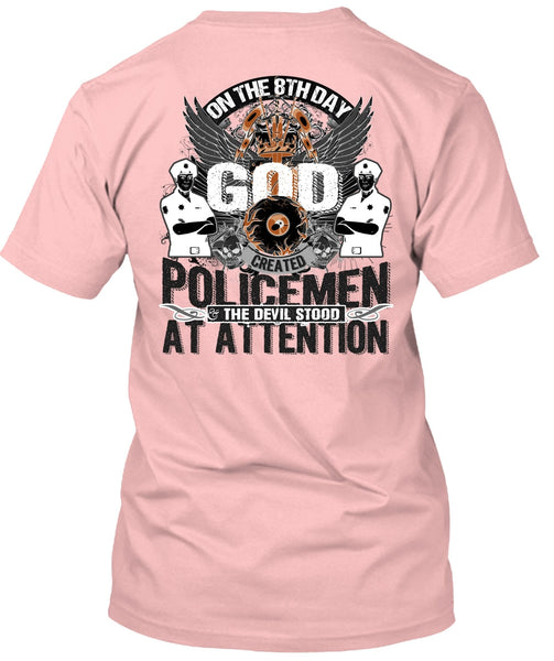 God Created Policemen T Shirt, Being A Police T Shirt