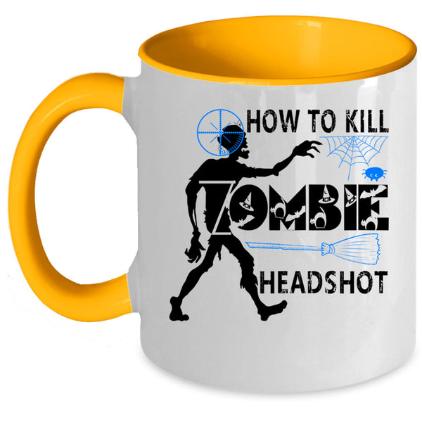 Scary Zombie Coffee Mug, How To Kill Zombie Headshot Accent Mug