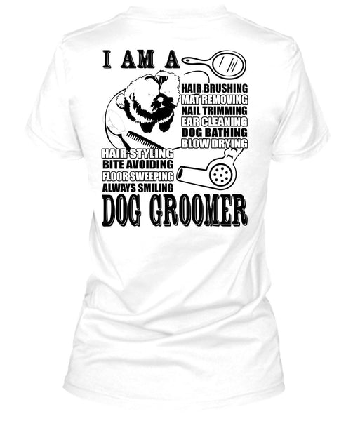 I Am A Hair Brushing T Shirt, I Love Groomer T Shirt