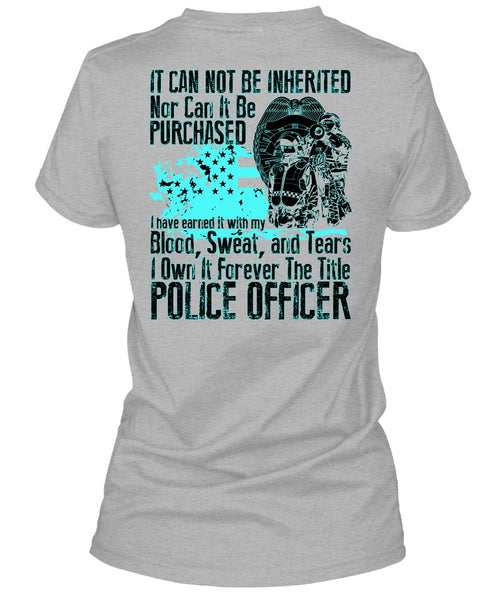 It Forever The Title Police Officer T Shirt, I Love Police T Shirt