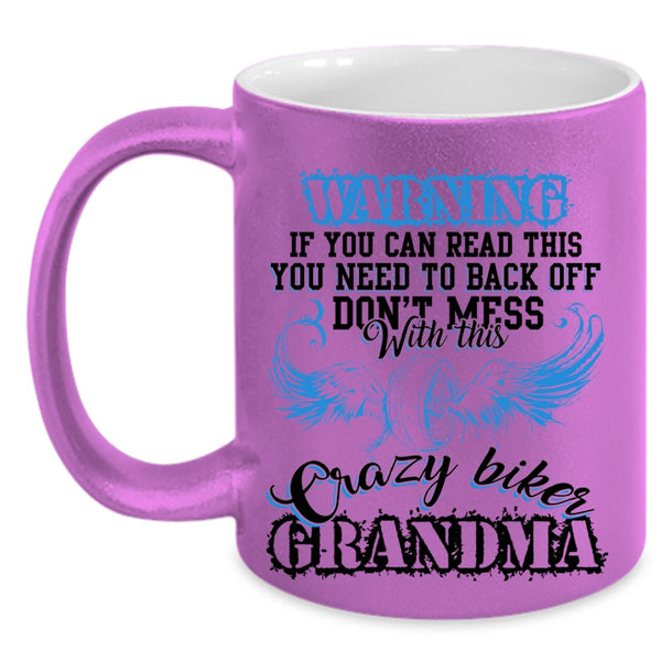 Crazy Grandma Coffee Mug, Don't Mess With This Crazy Biker Grandma Accent Mug