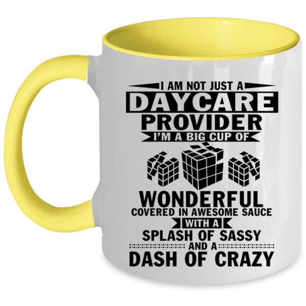 Cool Job Title Coffee Mug, I Am A Daycare Provider Accent Mug