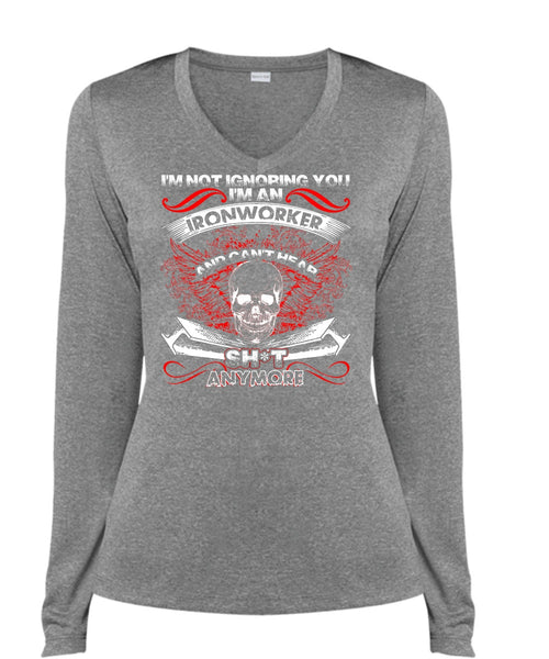 I'm An Ironworker T Shirt, I'm Not Ignoring You T Shirt, Cool Shirt (Ladies LS Heather V-Neck)