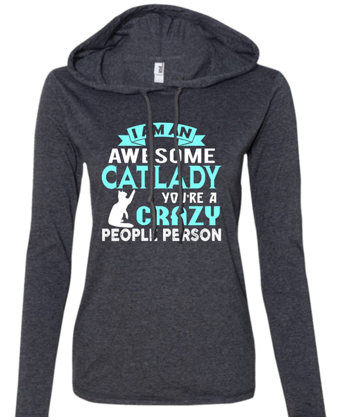I Am An Awesome Cat Lady T Shirt, My Pets T Shirt (Anvil Ladies Ringspun Hooded)