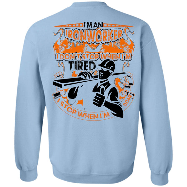 I Love Ironworker T Shirt, I'm An Ironworker Sweatshirt