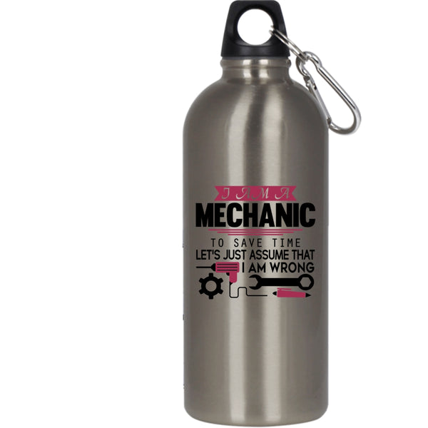 I Am A Mechanic 20 oz Stainless Steel Bottle,Awesome Gift For Engineers Outdoor Sports Water Bottle