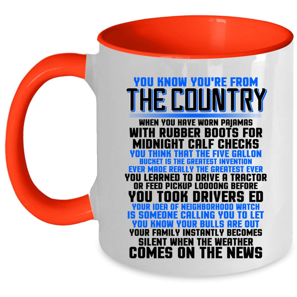 Cute Veterans Coffee Mug, You Know You're From The Country Accent Mug