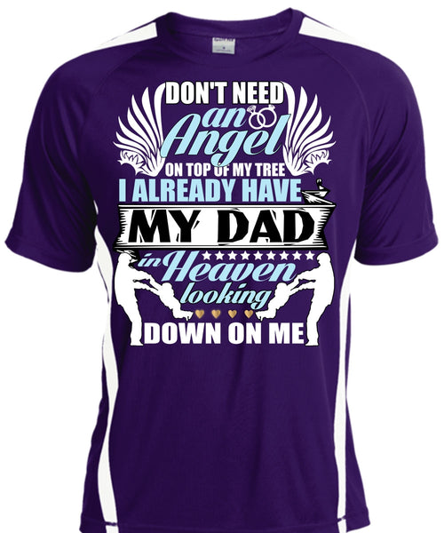 I Already Have My Dad In Heaven T Shirt, Don't Need An Angel T Shirt, Cool Shirt