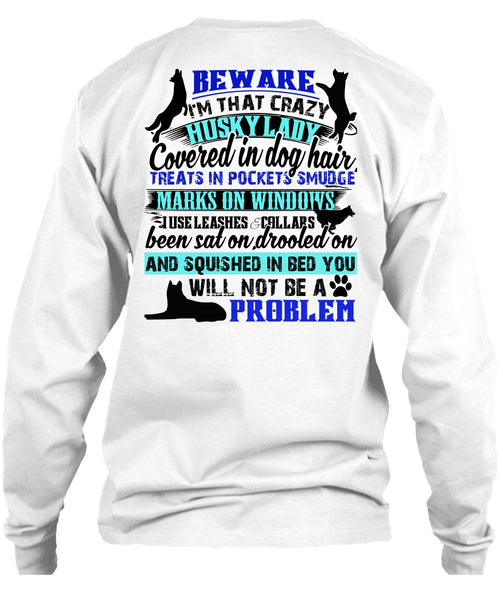 I'm That Crazy Husky Lady T Shirt, I Love My Dog T Shirt