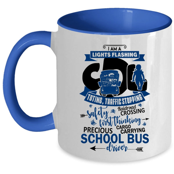 Cute School Bus Driver Coffee Mug, I Am A School Bus Driver Accent Mug