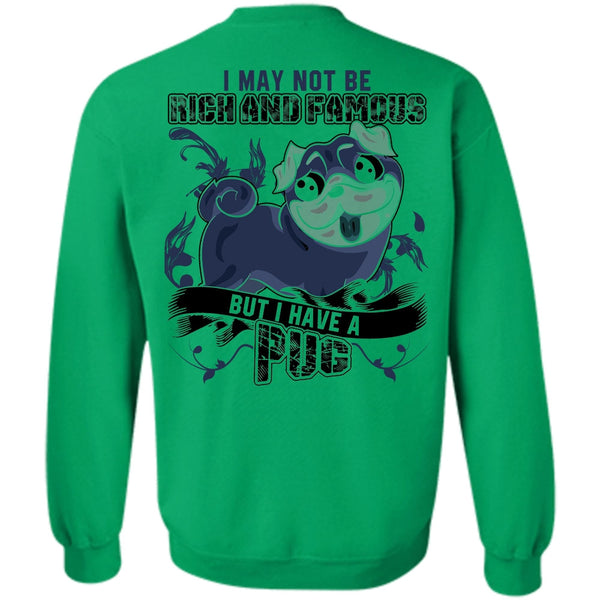 I Love Pug T Shirt, I Have A Pug Sweatshirt