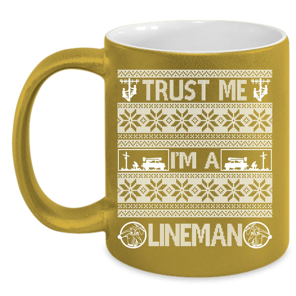I'm A Lineman Coffee Mug, Funny Christmas Coffee Cup