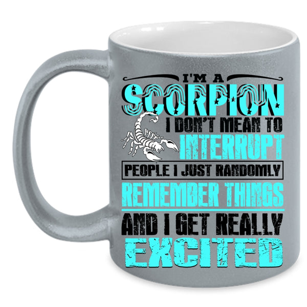Birthday Gift For My Friend Coffee Mug, I'm A Scorpion Accent Mug