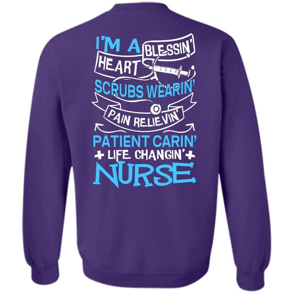I'm A Blessing Heart T Shirt, I Love Nursing Sweatshirt