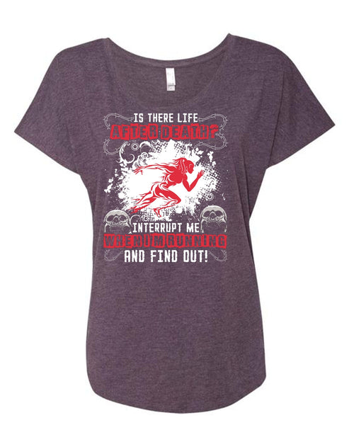 I'm Running T Shirt, Is There Life After Death T Shirt, Cool Shirt (Ladies' Triblend Dolman Sleeve)