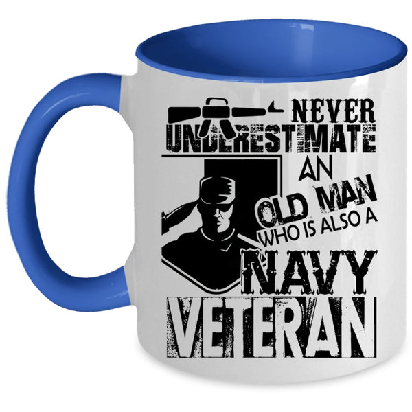 Cool Grandpa Coffee Mug, An Old Man Is A Navy Veteran Accent Mug