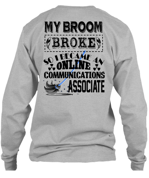 I Become An Online Communications Associate T Shirt, Calls Me Dispatcher T Shirt