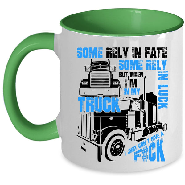 Awesome Truck Driver Coffee Mug, I'm In My Truck Accent Mug