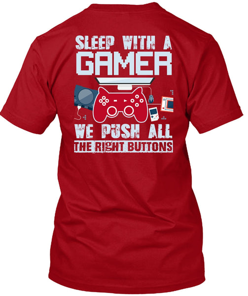 Sleep With A Gamer T Shirt, Being A Gamer T Shirt