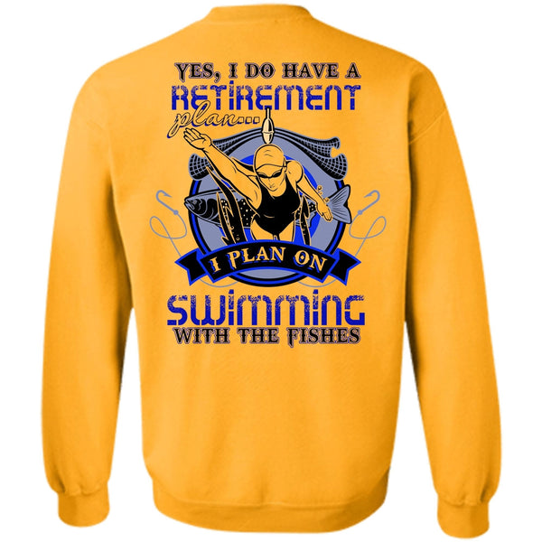 I Love Swimming T Shirt, I Plan On Swimming Sweatshirt