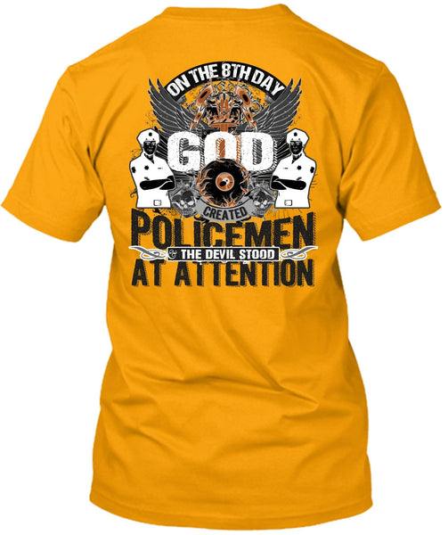 God Created Policemen T Shirt, Being A Police T Shirt