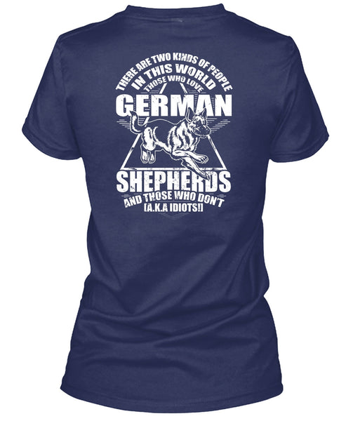 Love German Shepherds T Shirt, Two Kinds Of People T Shirt
