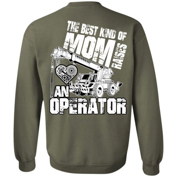Raises An Operator T Shirt, I Love Mom Sweatshirt