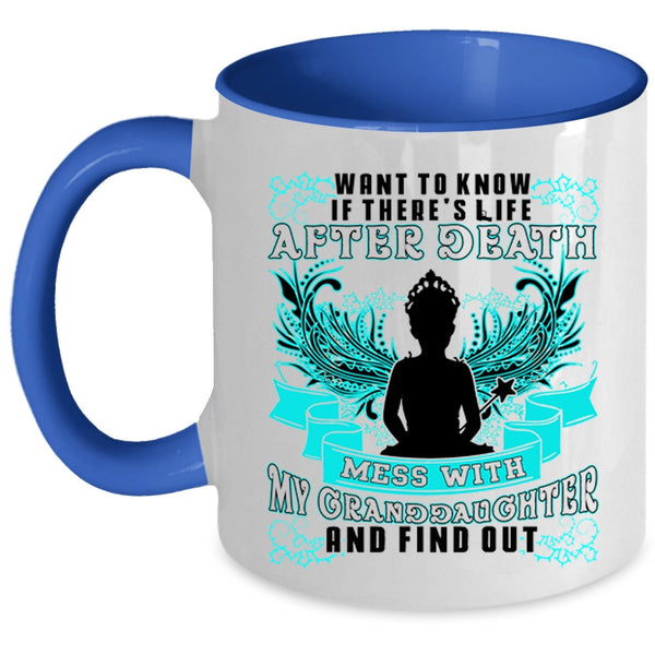 Cool Grandparent Coffee Mug, Don't Mess With My Granddaughter Accent Mug