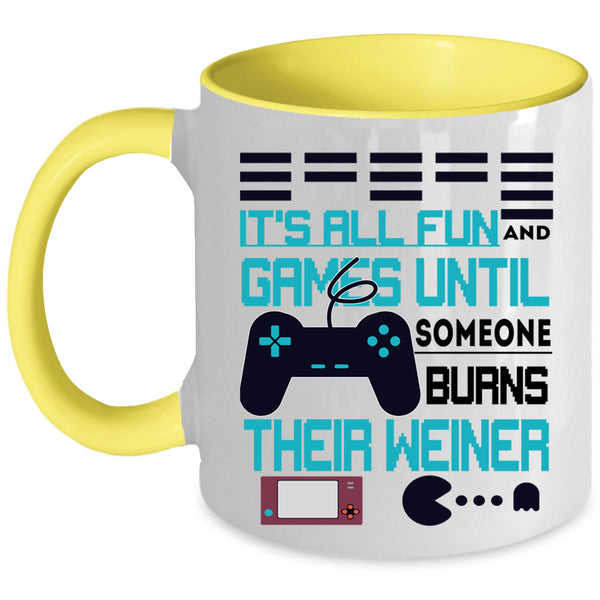 Someone Burns Their Weiner Coffee Mug, It's All Fun And Game Accent Mug
