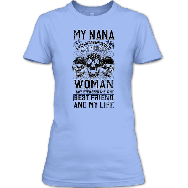 My Nana Is The Coolest Woman T Shirt, Coolest Nanny Ever T Shirt