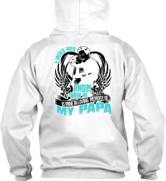 I Was His Angel Now T Shirt, I Love Papa T Shirt
